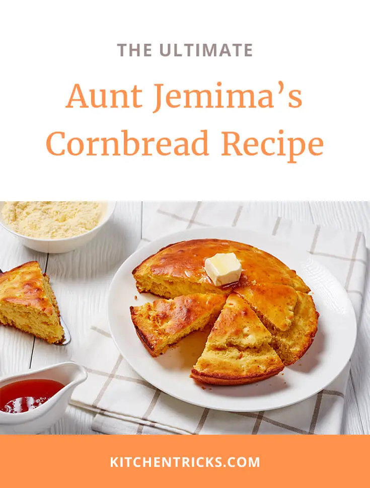 Aunt Jemima’s Cornbread Recipe 2