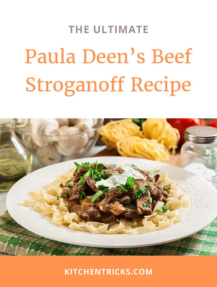 Paula Deen’s Beef Stroganoff Recipe Kitchen Tricks