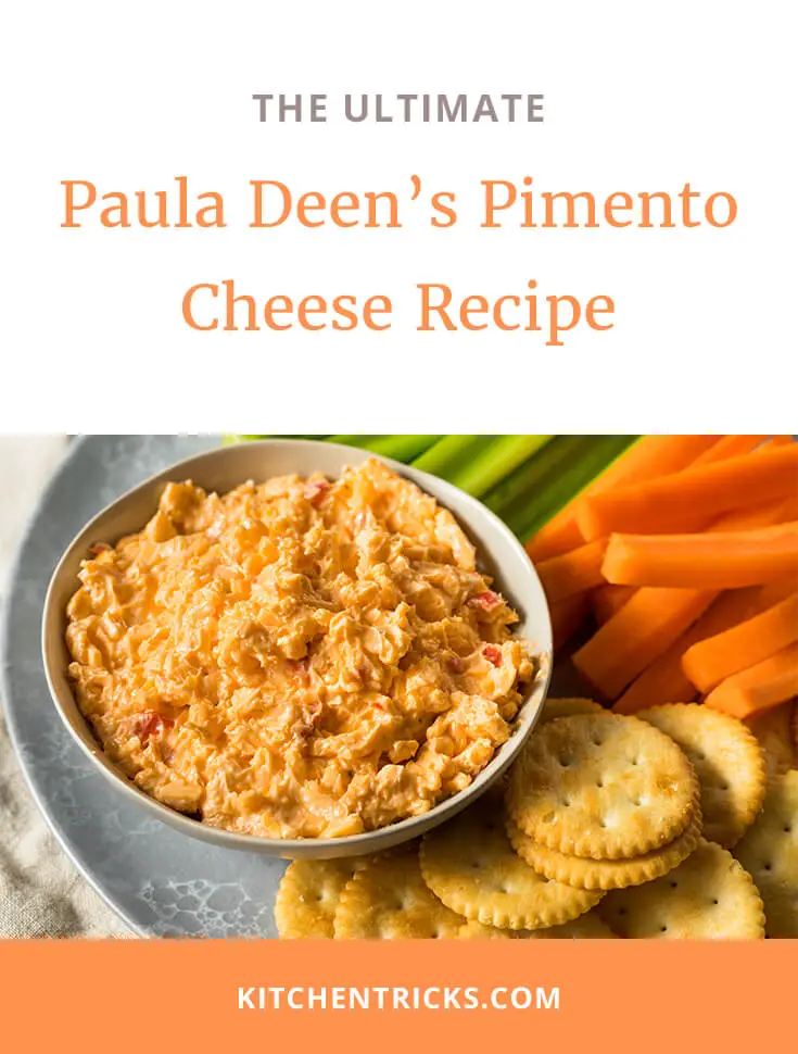 Paula Deen’s Pimento Cheese Recipe 2