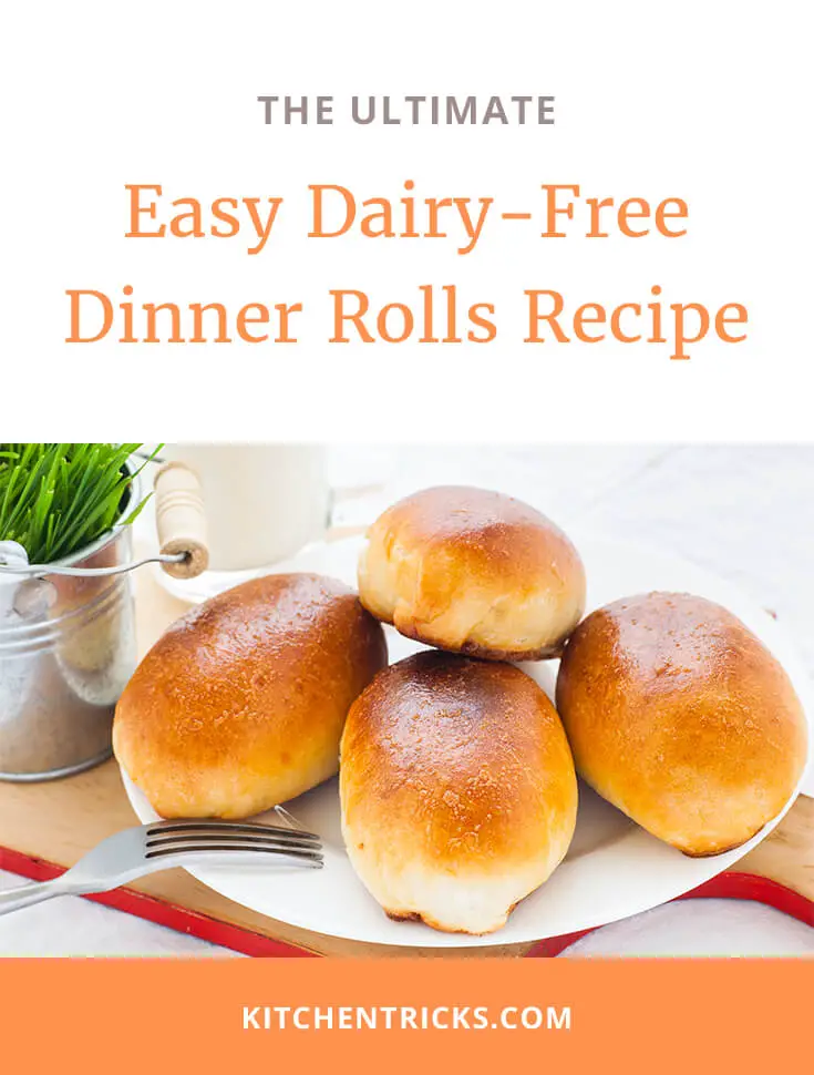 Easy Dairy-Free Dinner Rolls Recipe