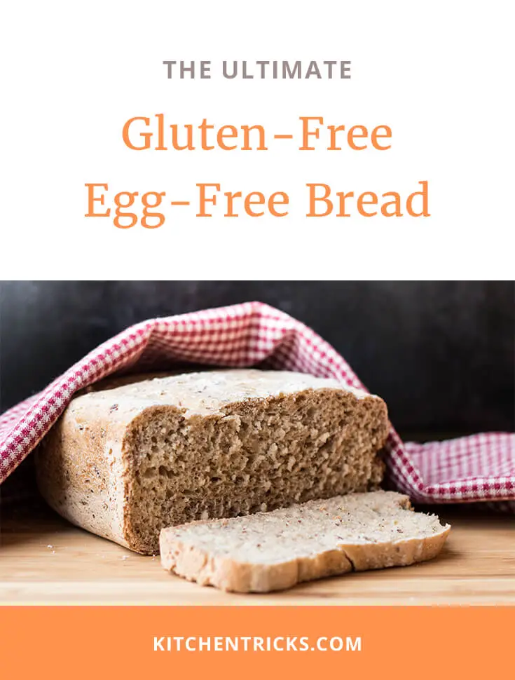 Gluten-Free Egg-Free Bread Recipe